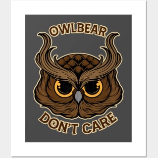 Owlbear don't care Posters and Art